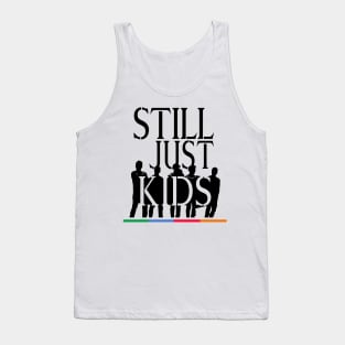 Still Just Kids Tank Top